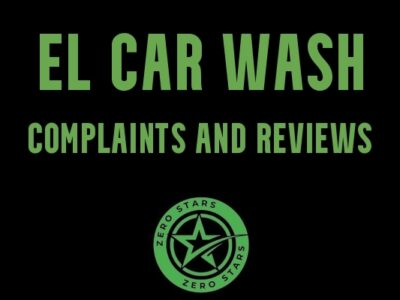 EL Car Wash Reviews And Complaints - ZeroStars.Org