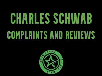 Charles Schwab Reviews Complaints - Zero Stars