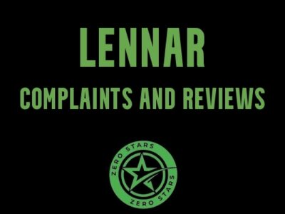 Lennar Reviews Complaints - Zero Stars