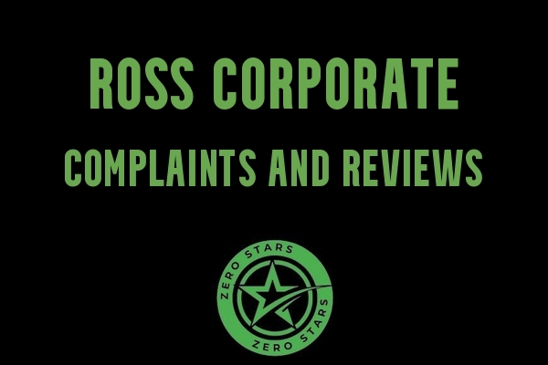 Ross Reviews Complaints - Zero Stars